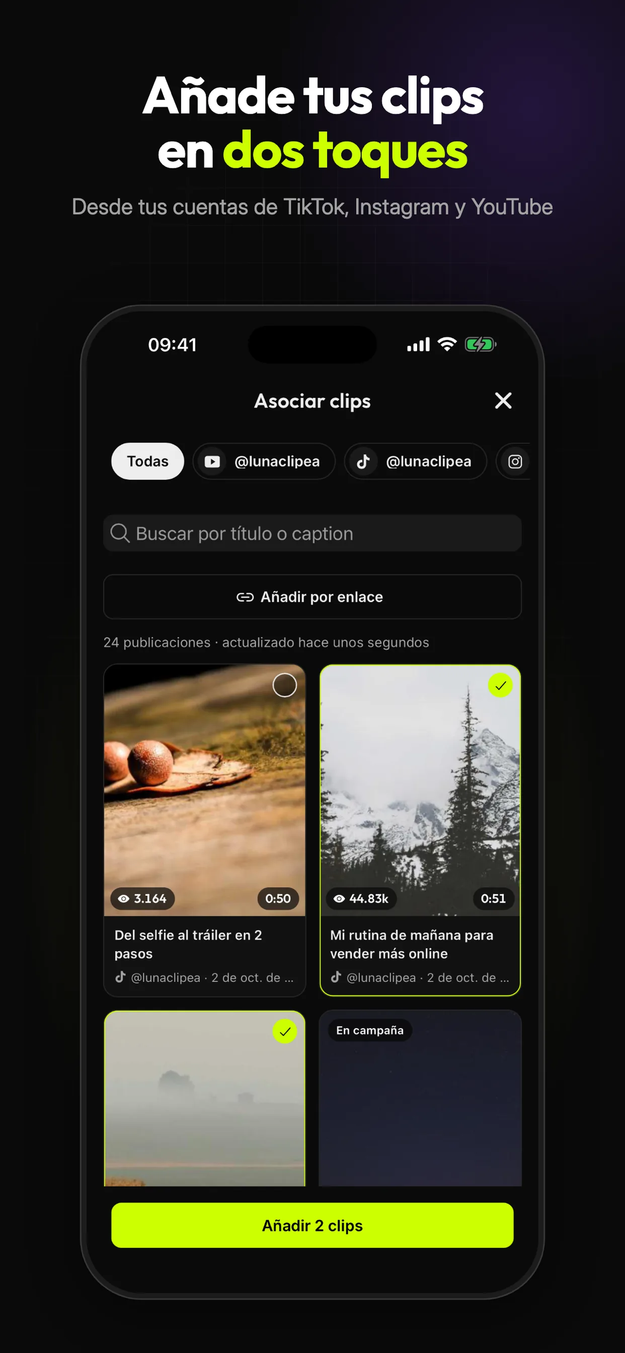 Añade tus clips en dos toques desde tus cuentas de TikTok, Instagram y YouTube
