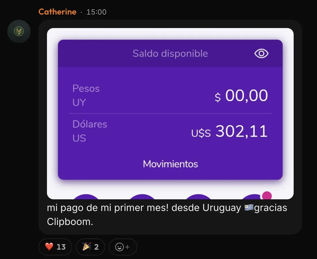 Message from Catherine in the ClipBoom community: Their first month paid: US$302
